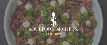 Event-Image for 'Soulfood Secrets by marco.vonarx'