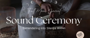 Event-Image for 'Sound Ceremony: Surrendering into Silence Within'