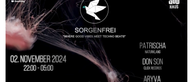 Event-Image for 'Sorgenfrei @ Sudhaus mit Patrischa, Don Son, Aryva'