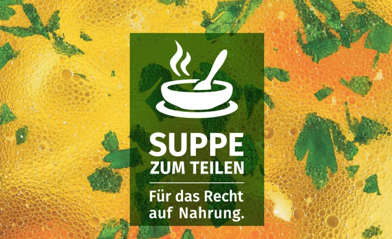 Fastensuppen: &Ouml;kumenische Kampagne &quot;Hunger frisst Zukunft&quot; ${singleEventLocation} Billets