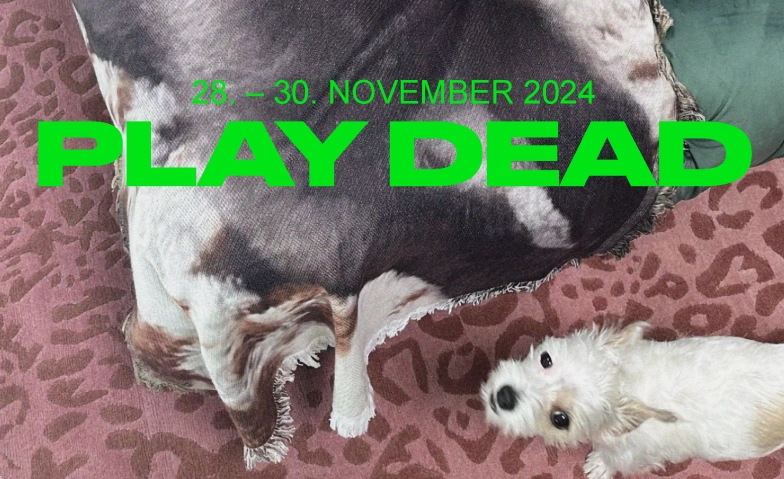 Event-Image for 'PLAY DEAD'