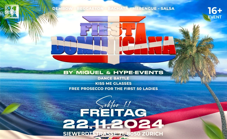 FIESTA DOMINICANA - @ SEKTOR 11, ZURICH (+16) Sektor 11, Siewerdtstrasse 71, 8050 Zurich Billets