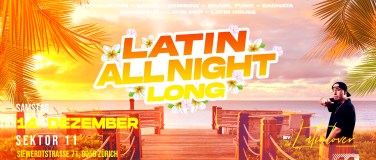 Event-Image for 'LATIN ALL NIGHT LONG BY DJ LATINLOVER - @ SEKTOR 11 (Ü16)'