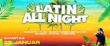 Event-Image for 'LATIN ALL NIGHT LONG BY DJ LATINLOVER - @ SEKTOR 11 (Ü16)'