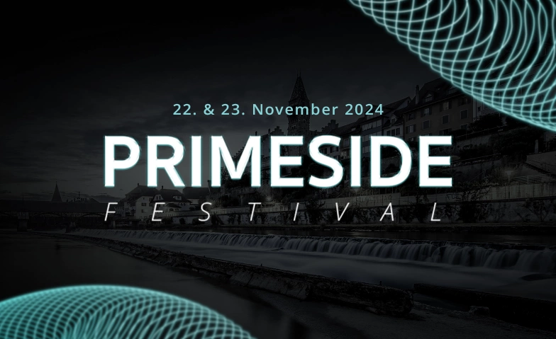 PRIMESIDE Festival PRIMESIDE Festival Tickets