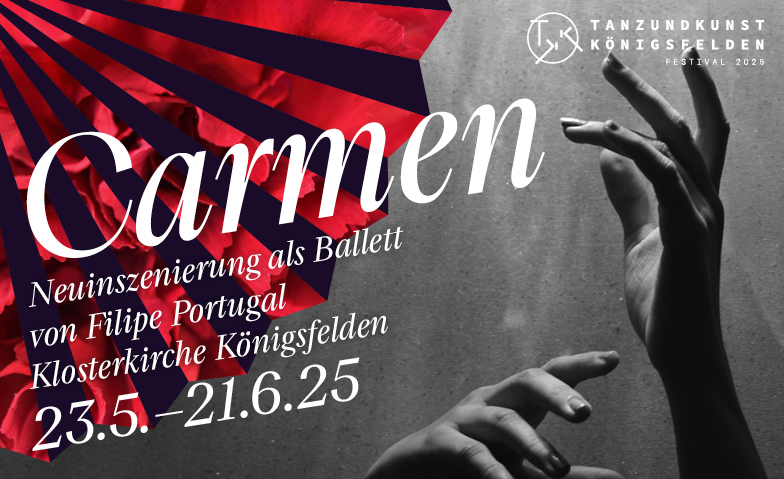 Tanz &amp; Kunst K&ouml;nigsfelden &quot;CARMEN&quot; Tickets