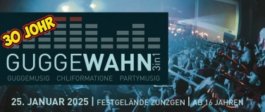 Event-Image for '30 JOHR - GUGGEWAHN 3in1 Zunzgen'