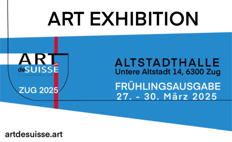 Gruppenausstellung ARTdeSUISSE ZUG &ndash; Fr&uuml;hlingsausgabe 2025 ${singleEventLocation} Billets