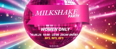 Event-Image for 'MILK SHAKE Party'