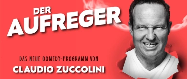 Event-Image for 'Claudio Zuccolini - Der Aufreger'