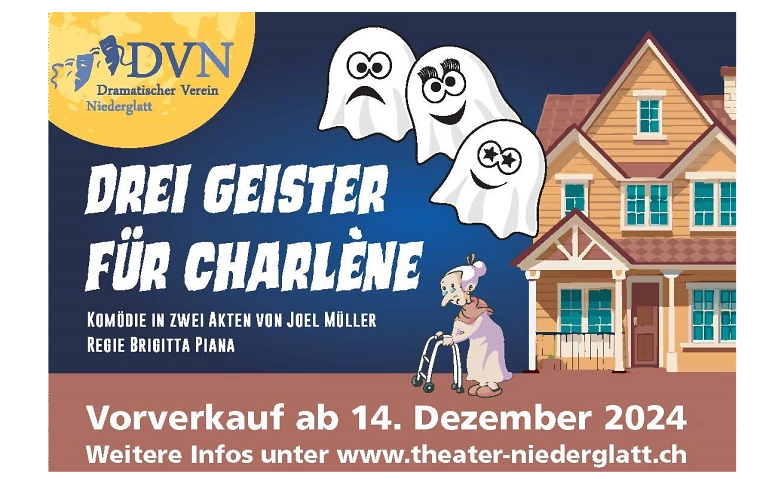 Drei Geister f&uuml;r Charl&egrave;ne - Dramatischer Verein Niederglatt ${singleEventLocation} Tickets