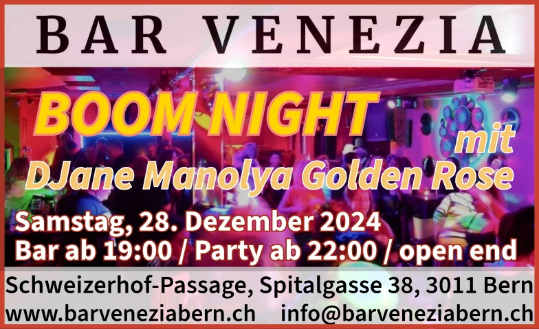 Boom Night – DJane Manolya Golden Rose Bar Venezia, Schweizerhof-Passage, Spitalgasse 38, 3011 Bern Billets