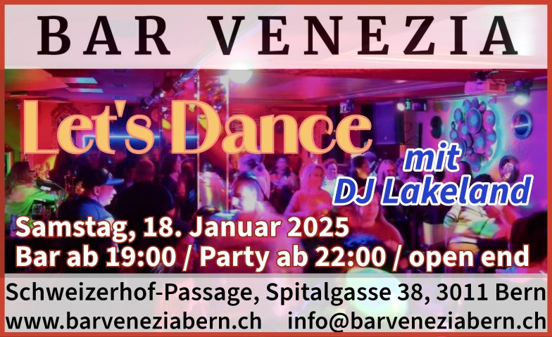 Let‘s Dance Bar Venezia, Schweizerhof-Passage, Spitalgasse 38, 3011 Bern Tickets