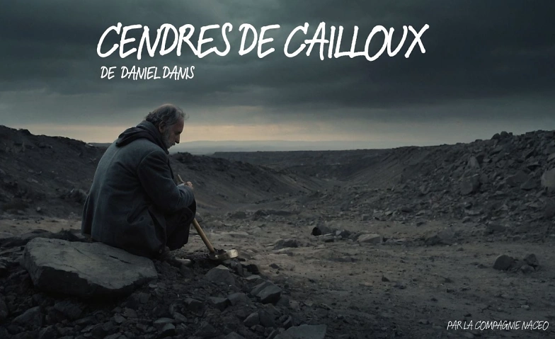 Event-Image for 'Cendres de Cailloux - de Daniel Danis (FR)'