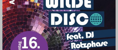 Event-Image for 'Wilde Disco feat. DJ Rotzphase! Ab 5 Jahren'