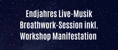 Event-Image for 'Breathwork-Session - Live-Musik & Workshop Manifestation'